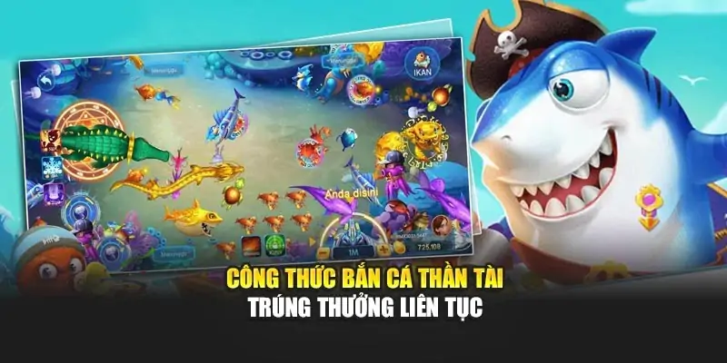 Công Thức Bắn Cá Thần Tài – Làm Sao Để Trúng Thưởng Liên Tục? Công Thức Bắn Cá Thần Tài – Làm Sao Để Trúng Thưởng Liên Tục?